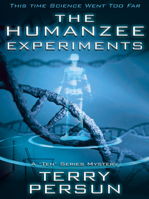 Title details for The Humanzee Experiments by Terry Persun - Available